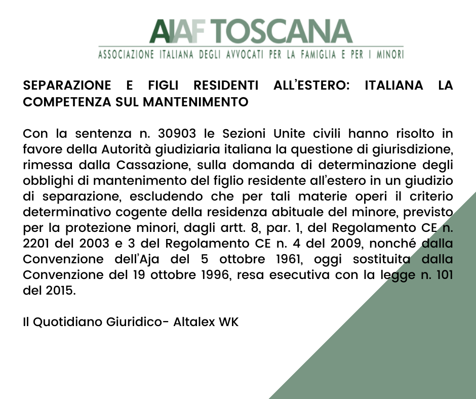 Rassegna Giurisprudenziale:SEPARAZIONE E FIGLI RESIDENTI ALL’ESTERO: ITALIANA LA COMPETENZA SUL MANTENIMENTO